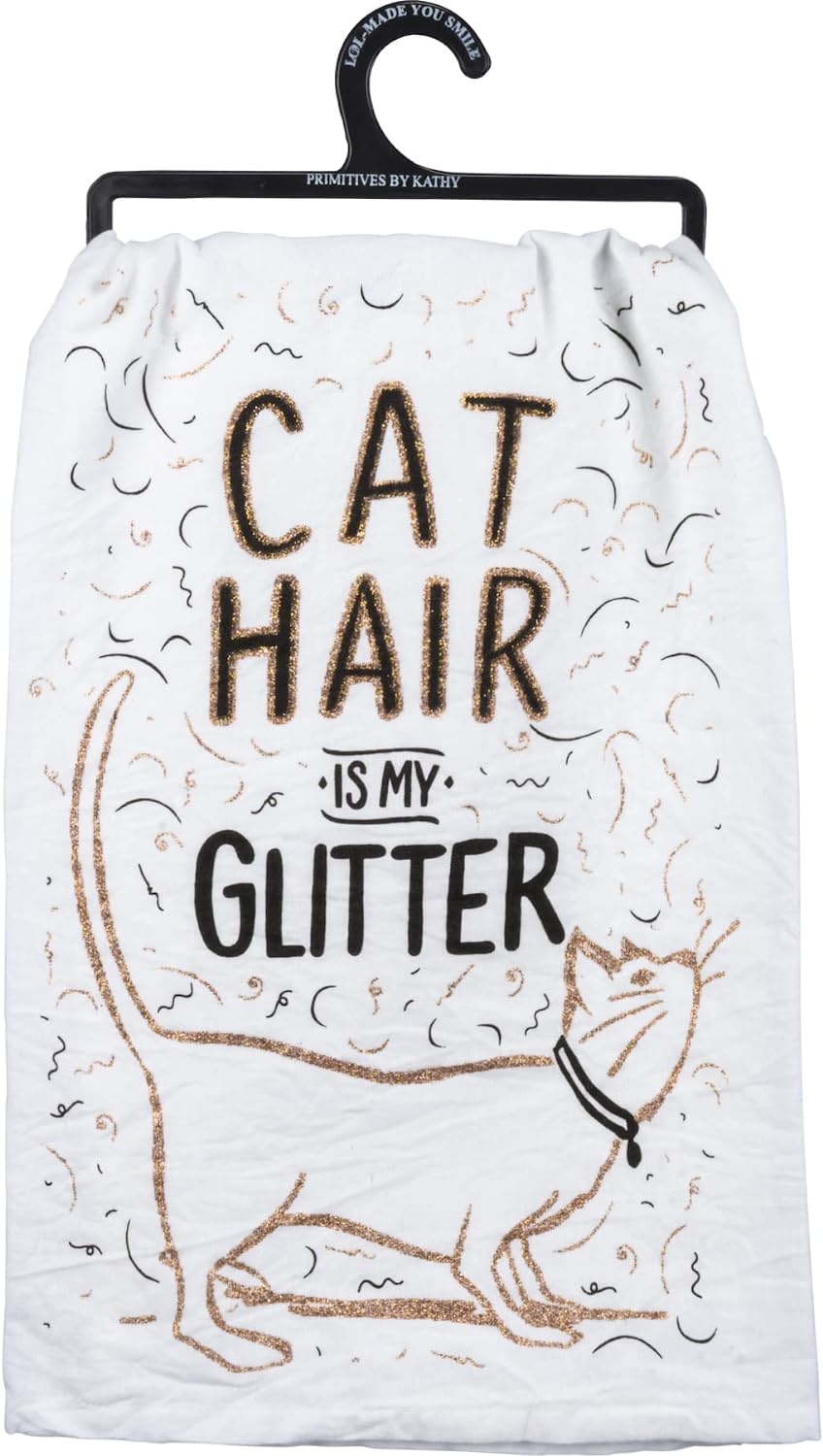 Primitives by Kathy Cat Hair is My Glitter Decorative Kitchen Towel