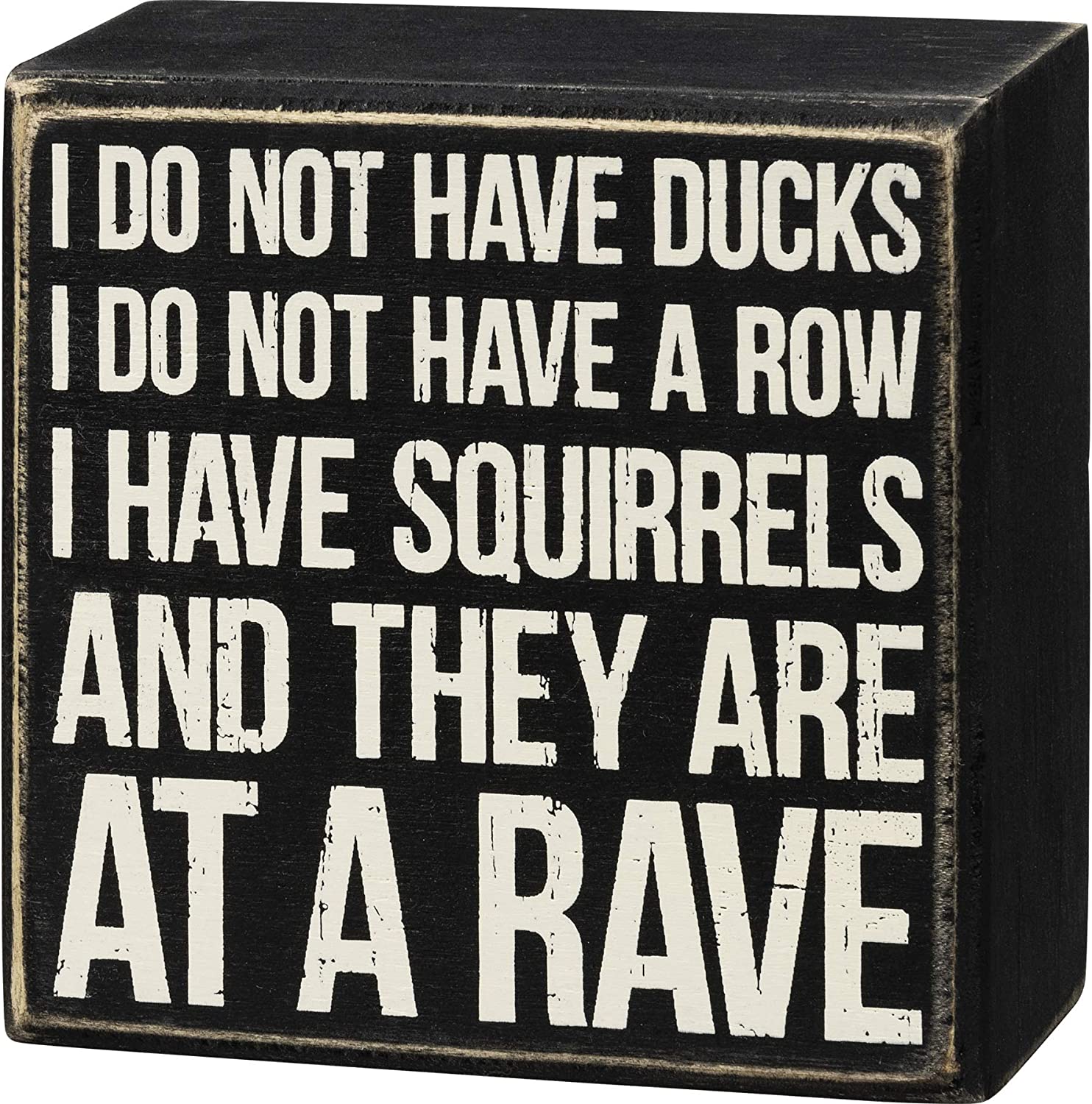 Primitives by Kathy Wooden Box Sign – Ducks Squirrels at A Rave, Black, 4x4x1.75